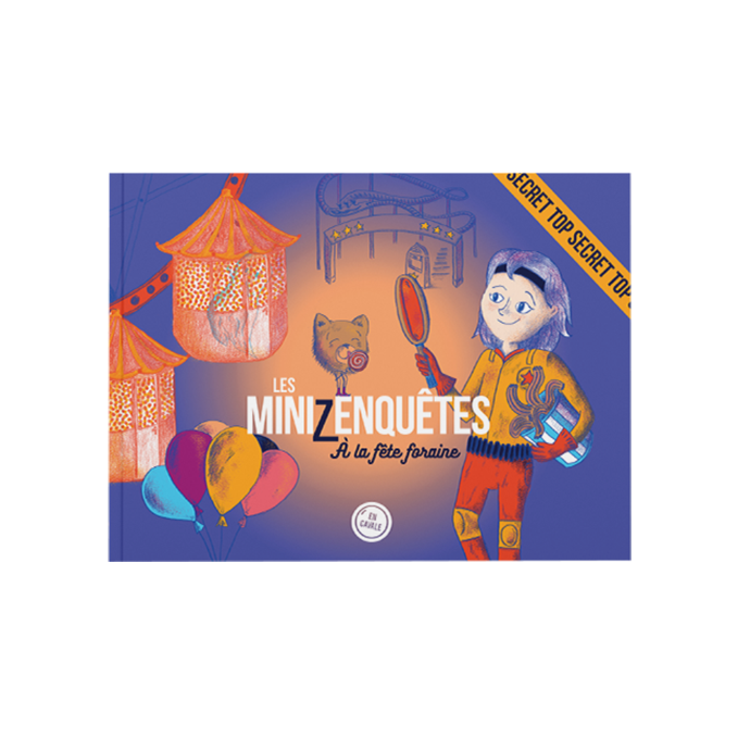 LES MINIZENQUÊTES - À LA FÊTE FORAINE (3+1)