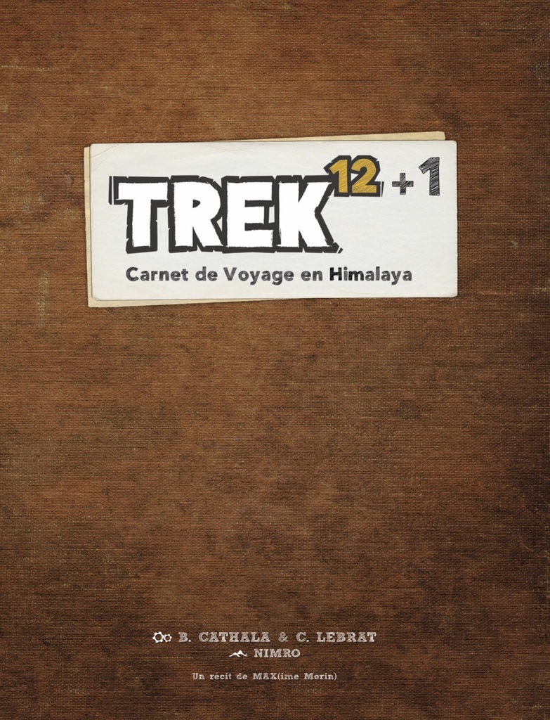 TREK 12+1 - Ext. Carnet de Voyage en Himalaya