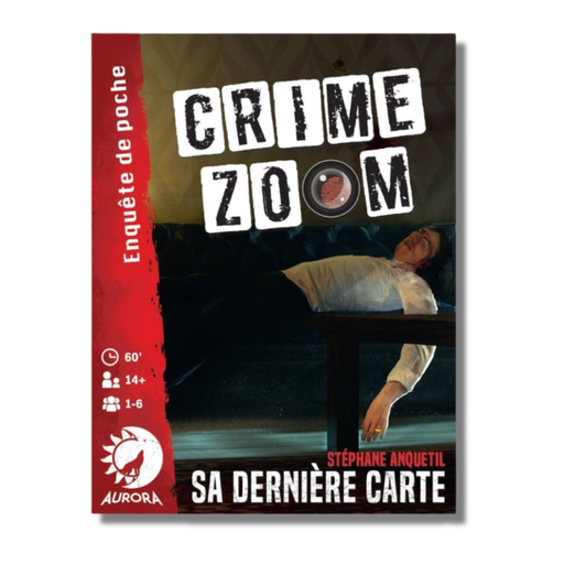 [01272] CRIME ZOOM - Sa Dernière Carte